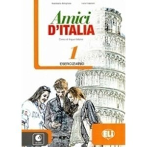 Amici d´Italia 1 - Eserciziario + online Audio CD - Maddalena Bolognese