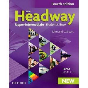 New Headway Upper Intermediate Student´s Book Part A (4th) - John Soars