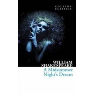 Midsummer Night Dream (Collins Classics) - William Shakespeare