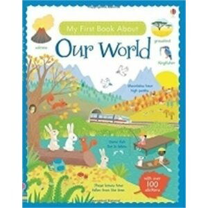 My First Book About Our World - Felicity Brooks
