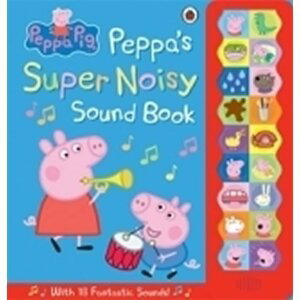 Peppa Pig: Peppas Super Noisy Sound Book - autorů kolektiv