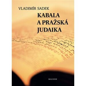 Kabala a pražská judaika - Vladimír Sadek