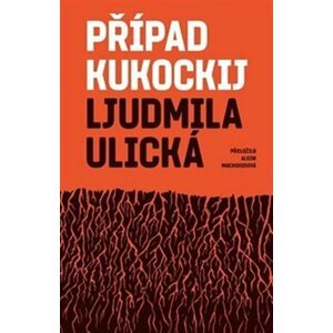 Případ Kukockij - Ľudmila Ulická