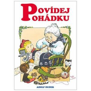 Povídej pohádku - Adolf Dudek