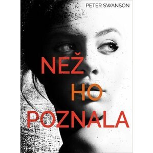 Než ho poznala - Peter Swanson