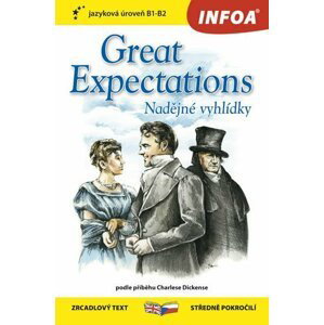 Nadějné vyhlídky / Great Expectations - Zrcadlová četba (B1-B2) - Charles Dickens