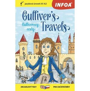Gulliverovy cesty / Gulliver´s Travels - Zrcadlová četba (A1-A2) - Jonathan Swift