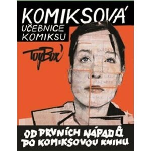 Komiksová učebnice komiksu - Od prvních nápadů po komiksovou knihu - Toy_Box