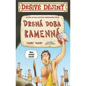 Děsivé dějiny - Drsná doba kamenná, 5.  vydání - Terry Deary