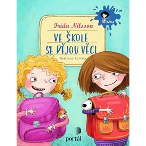 Ve škole se dějou věci! - Frida Nilsson