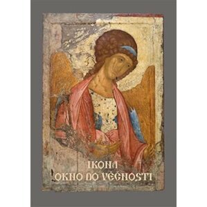 Ikona - Okno do věčnosti - Nikolaj Sacharov