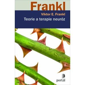 Teorie a terapie neuróz - Viktor Emanuel Frankl