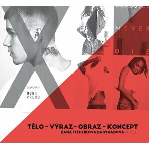 Tělo - výraz - obraz - koncept - Babyrádová Hana Stehlíková