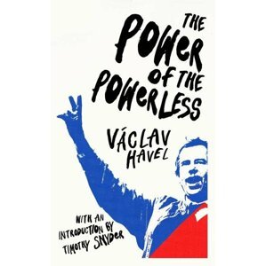 The Power of the Powerless - Václav Havel