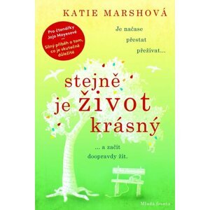 Stejně je život krásný - Katie Marshová