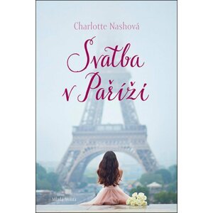 Svatba v Paříži - Charlotte Nashová