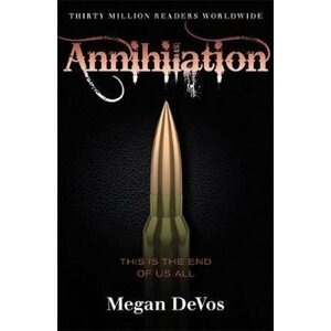 Annihilation : Book 4 in the Anarchy series - Megan Devos