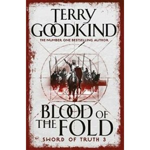 Blood of The Fold : Book 3 The Sword of Truth - Terry Goodkind