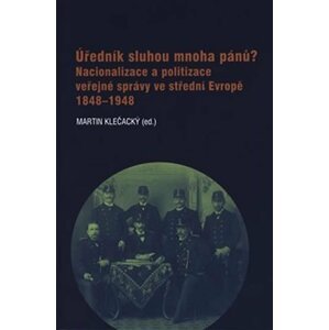 Úředník sluhou mnoha pánů? - Martin Klečacký