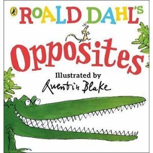 Roald Dahl´s Opposites : (Lift-the-Flap) - Roald Dahl