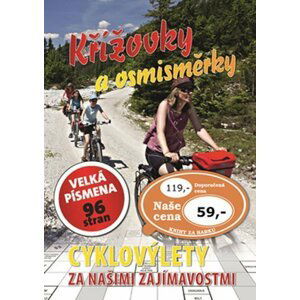 Křížovky a osmisměrky Cyklovýlety za našimi zajímavostmi - autorů kolektiv