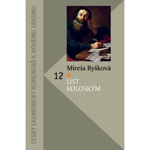 List Koloským - Český ekumenický komentář k Novému zákonu - Mireia Ryšková