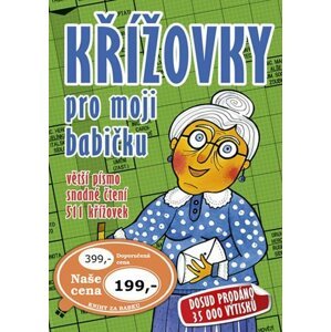 Křížovky pro moji babičku větší písmo, snadné čtení, 511 křížovek - autorů kolektiv