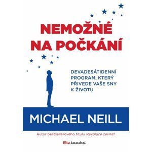 Nemožné na počkání - Michael Neill