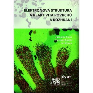 Elektronová struktura a reaktivita povrchů a rozhraní - Jaroslav Fiala