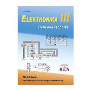 Elektronika 3 - číslicová technika - Jan Kesl