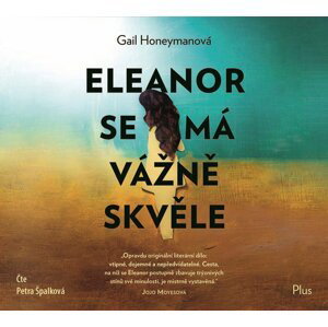 Eleanor se má vážně skvěle (audiokniha) - Gail Honeyman