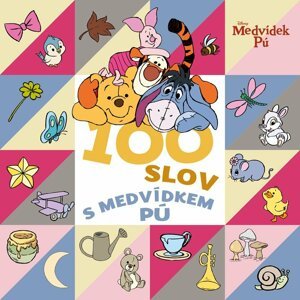 Medvídek Pú  -  100 slov s Medvídkem Pú - kolektiv autorů