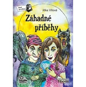 Záhadné příběhy - Jitka Vítová