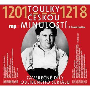 Toulky českou minulostí 1201-1218 - CDmp3 - autorů kolektiv