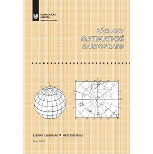 Základy matematické kartografie - Lubomír Lauermann