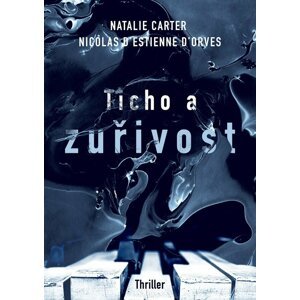 Ticho a zuřivost - Natalie Carter