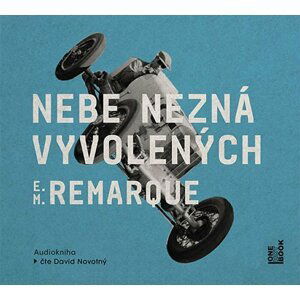 Nebe nezná vyvolených - CDmp3 (Čte David Novotný) - Erich Maria Remarque