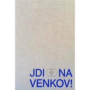 Jdi na venkov! - Pavla Machalíková