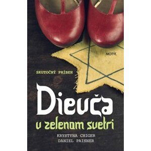 Dievča v zelenom svetri - Krystyna Chiger; Daniel Paisner