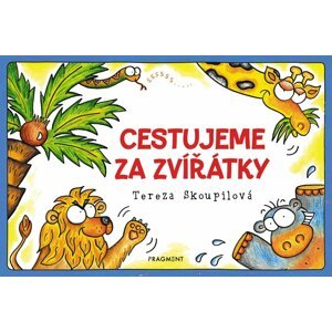 Knížka leporelo Cestujeme za zvířátky CZ text 24x16cm 12m+ - Tereza Skoupilová