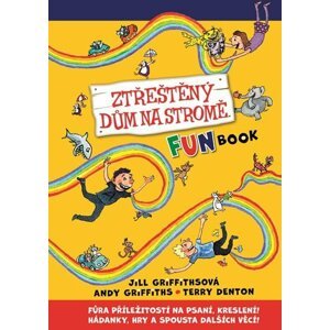 Ztřeštěný dům na stromě - Fun Book - Andy Griffiths