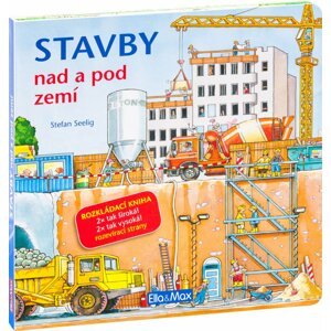 STAVBY NAD A POD ZEMÍ – Velkoformátová rozkládací kniha - Stefan Seelig