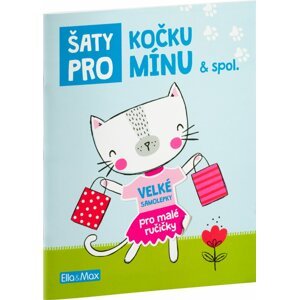 Šaty pro KOČKU MÍNU – Kniha samolepek - kolektiv autorů