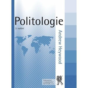 Politologie - 3. vydání - Andrew Heywood