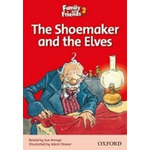 Family and Friends Reader 2b The Shomaker and the Elves - Sue Arengo