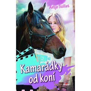 Kamarádky od koní - Antje Szillatová