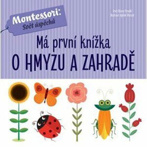 Má první knížka o hmyzu a zahradě - Chiara  Piroddi