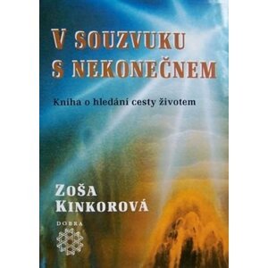 V souzvuku s nekonečnem - Zoša Kinkorová