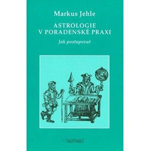 Astrologie v poradenské praxi - Markus Jehle