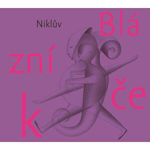 Niklův Blázníček - Petr Nikl